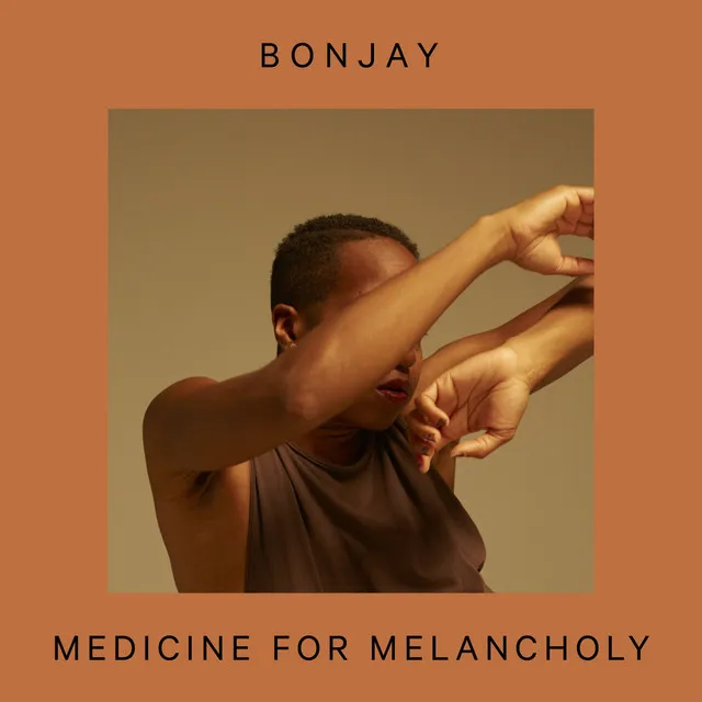 Medicine for Melancholy