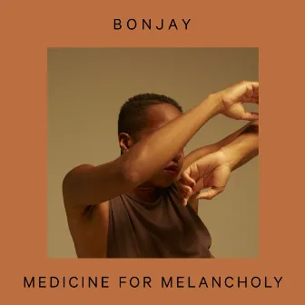 Medicine for Melancholy by Bonjay