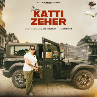 Katti Zeher by Jazz Choudhary