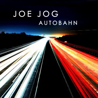 Autobahn by Joe Jog