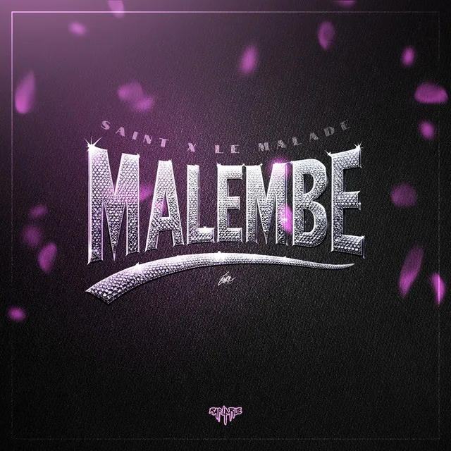 Malembe (feat. SAINT & Le Malade)