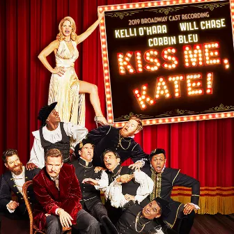 Kiss Me Kate (2019 Broadway Cast Recording) by Cole Porter