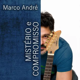 Mistério e Compromisso by Marco André