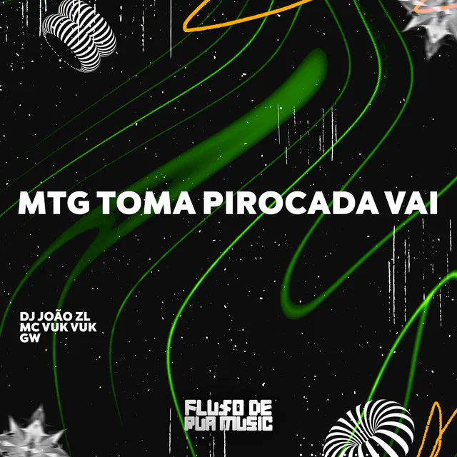 Mtg Toma Pirocada Vai