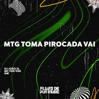 Mtg Toma Pirocada Vai by GW