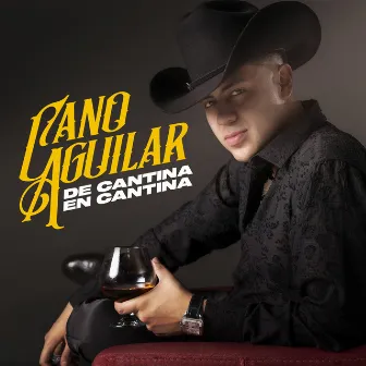 De Cantina En Cantina by Cano Aguilar