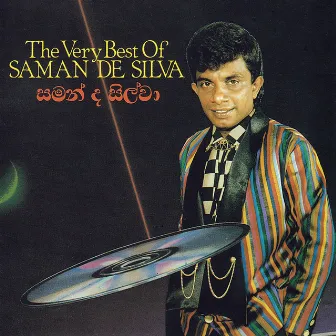 The Very Best Of Saman De Silva by Saman De Silva