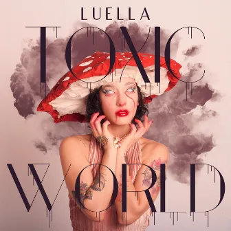 Toxic World by Luella