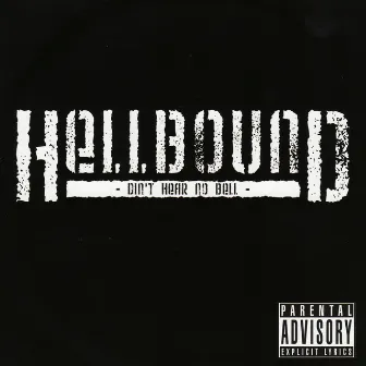 Din't Hear No Bell by Hellbound