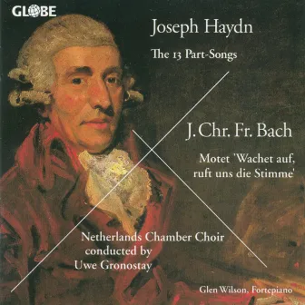 Haydn: Part-Songs - J.C.F Bach: Motet by Uwe Gronostay