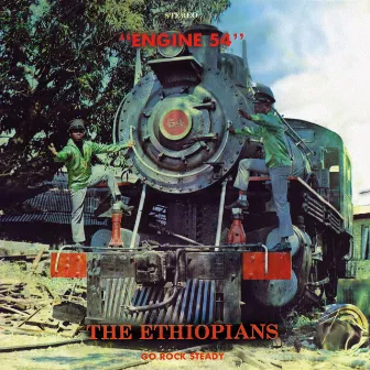 Engine 54 (Expanded Version) by The Ethiopians