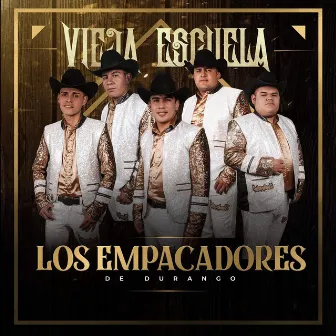 Vieja Escuela by Los Empacadores De Durango