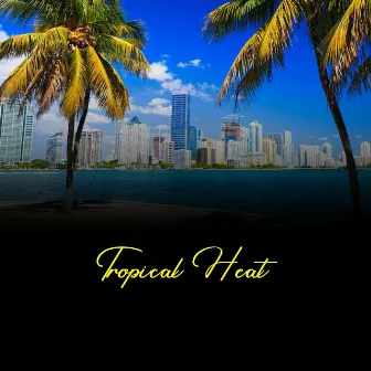 Tropical Heat by Los Brillantes Cubanos