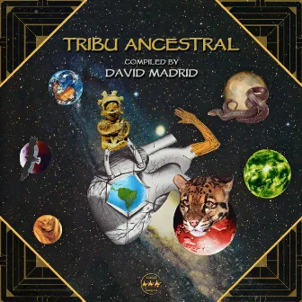 Tribu Ancestral (Compiled by David Madrid) by Diguital Trip