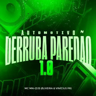 Automotivo Derruba Paredão 1.0 by DJ VINICIUS PR