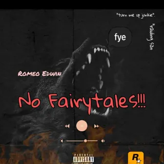 No Fairytales by Romeo Edwin