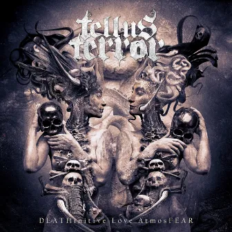 DEATHinitive Love AtmosFEAR by Tellus Terror