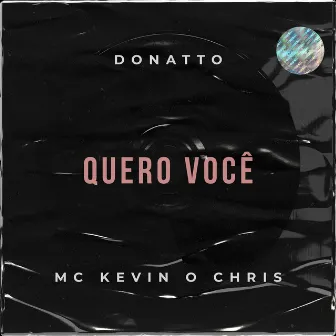 Quero Você by DONATTO