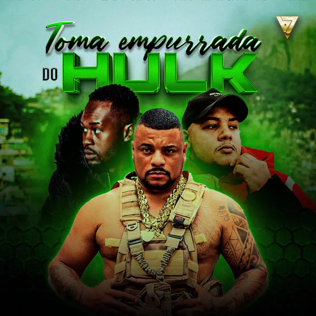 Toma Empurrada do Hulk