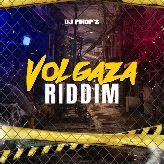 Volgaza Riddim by Dj Pinop's