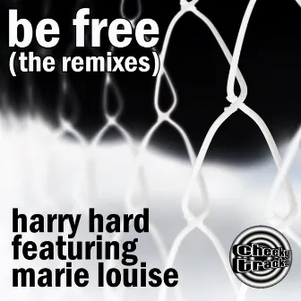 Be Free (Remixes) by Marie Louise