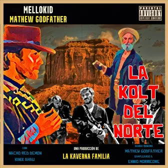 La Kolt del Norte by La Kaverna