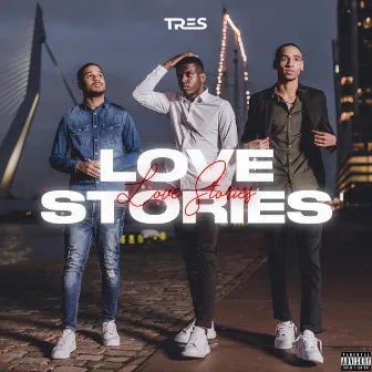 LoveStories by Tres