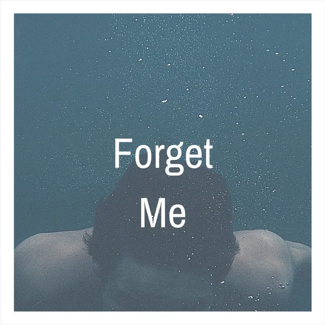 Forget Me