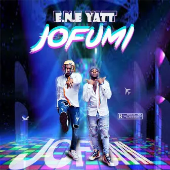 Jofumi by ENE Yatt