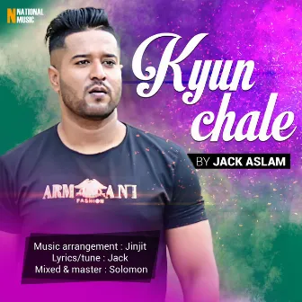 Kyun Chale - Single by Jack Aslam