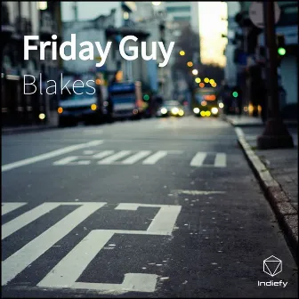 Friday Guy by Blakes