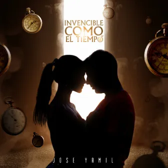 Invencible Como el Tiempo by Jose Yamil