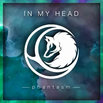 In My Head by Phantasm