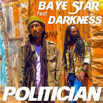 Politician by BAYE STAR