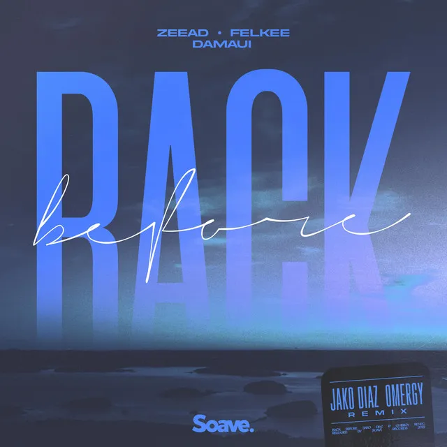 Back Before [Jako Diaz Remix]