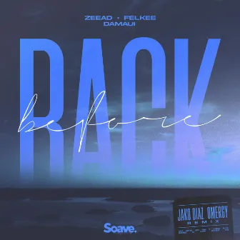 Back Before [Jako Diaz Remix] by Zeead