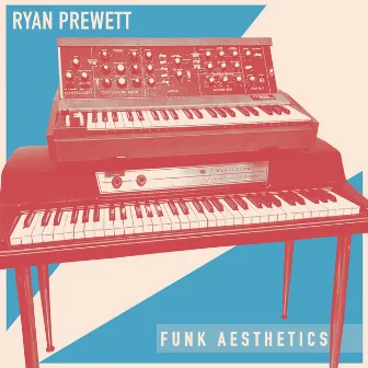 Funk Aesthetics by Ryan Prewett