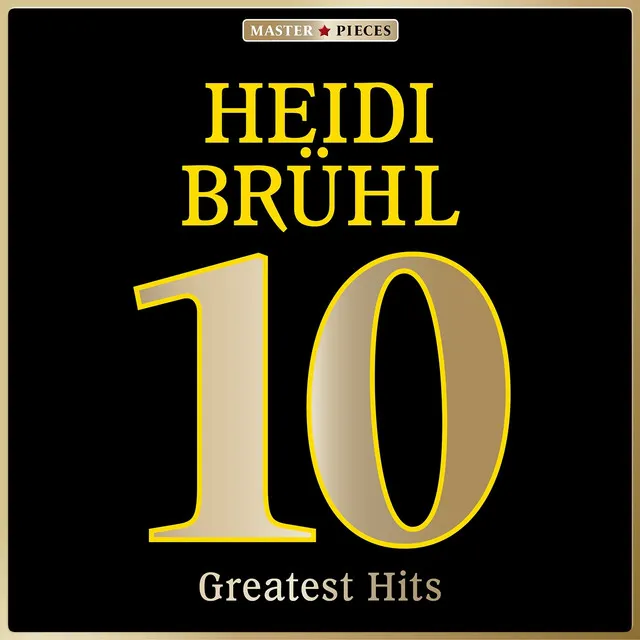 Masterpieces Presents Heidi Brühl: 10 Greatest Hits