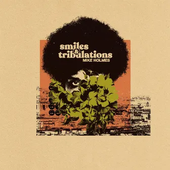 Smiles & Tribulations by Mike Holmes