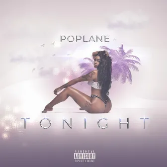 Tonight by Poplane