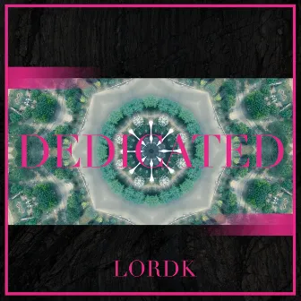 Dedicated by LordK