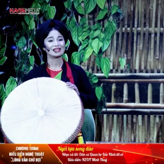 Ngồi Tựa Song Đào (Chương Trình Biểu Diễn Nghệ Thuật 