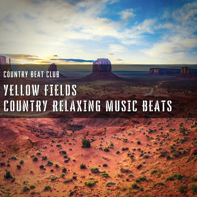 Yellow Fields, Country Relaxing Music Beats