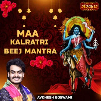 Maa Kalratri Beej Mantra by 