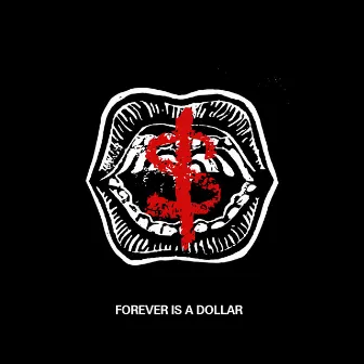 Forever Is a Dollar by Acidslop