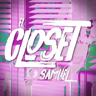 El Closet by Samuel