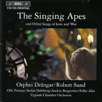 The Singing Apes & Other Songs of Love & War by Robert Sund