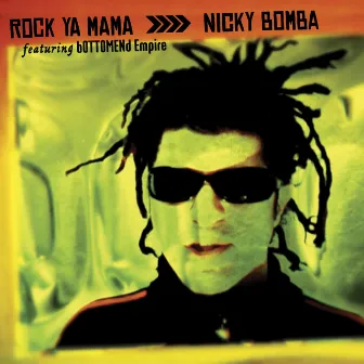 Rock Ya Mama by Nicky Bomba