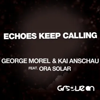 Echoes Keep Calling by Ora Solar