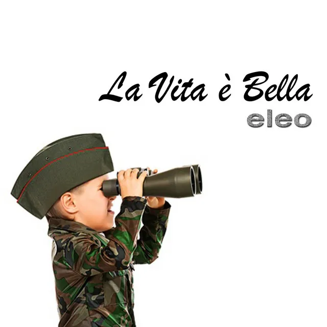 La vita è bella (From "La vita è bella")